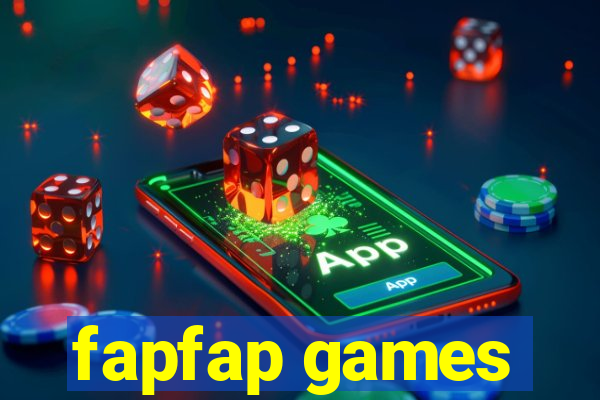 fapfap games